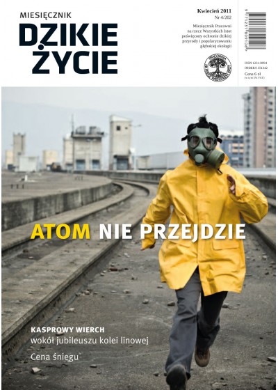 Dzikie Życie 2011, nr 4 (202), kwiecień