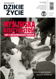 Dzikie Życie 2012, nr 6 (216), czerwiec